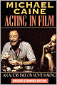 Acting in Film: An Actor's Take on Movie Making