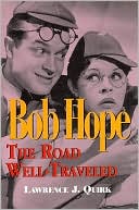 Bob Hope: The Road Well Traveled
