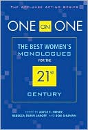 One on One: The Best Women's Monologues for the 21st Century