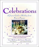 Celebrations: A Joyous Guide to Holidays from Past to Present