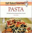 Half-Baked Gourmet: Pasta