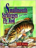 Smallmouth Strategies for the Fly Rod