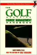 Golf Magazine Course Management Handbook
