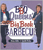 The BBQ Queens' Big Book of Barbecue