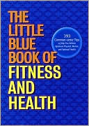 The Little Blue Book of Fitness and Health
