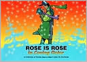 Rose Is Rose in Loving Color
