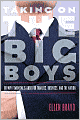 Taking On the Big Boys: Or Why Feminism Is Good for Families, Business, and the Nation