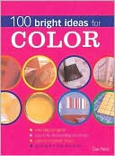 100 Bright Ideas for Color