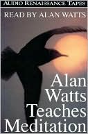 Alan Watts Teaches Meditation