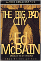 The Big Bad City (87th Precinct Series #49)