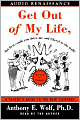 Get Out of My Life, but First Could You Drive Me and Cheryl to the Mall?: A Parent's Guide to the New Teenager