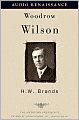 Woodrow Wilson (American Presidents Series)