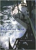 Following Seas: Sailing the Globe, Sounding a Life