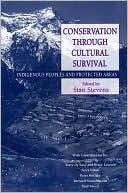 Conservation Through Cultural Survival: Indigenous Peoples and Protected Areas