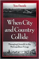 download When City and Country Collide : Managing Growth in the Metropolitan Fringe book