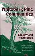 Whitebark Pine Communities: Ecology and Restoration
