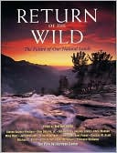 Return of the Wild: The Future of Our National Lands
