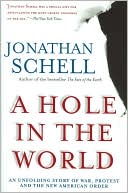 A Hole in the World: A Story of War, Protest and the New American Order
