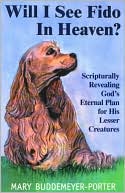 Will I See Fido in Heaven?