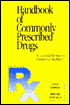 Handbook of Commonly Prescribed Drugs