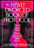 Newly Divorced Book of Protocol: How to Be Civil When You Hate Their Guts