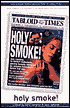 Holy Smoke: A Novel