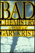 Bad Chemistry