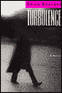 Turbulence: A Novel