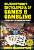 Silberstang's Encyclopedia of Games and Gambling: A Modern Hoyle for Sophisticated Gamers