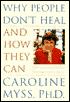 Why People Don't Heal and How They Can