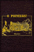 O Pioneers!