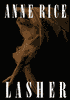 Lasher (Mayfair Witches Series #2)