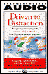 Driven to Distraction: Recognizing and Coping with Attention Deficit Disorder from Childhood Through Adulthood