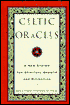 Celtic Oracles: A New System for Spiritual Growth and Divination