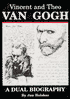Vincent and Theo Van Gogh: A Dual Biography
