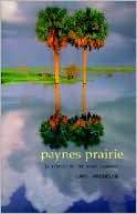 Paynes Prairie: A History of the Great Savanna