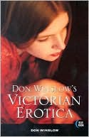 Don Winslow's Victorian Erotica