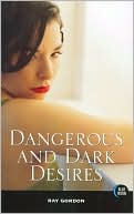 Dangerous and Dark Desires
