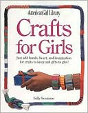 Crafts for Girls (American Girl Library Series)