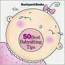50 Best Babysitting Tips with Other (American Girl Library Series: Backpack Books)