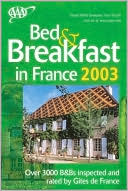 AAA Bed and Breakfast in France 2003 by AAA: Book Cover