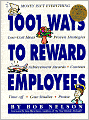 1,001 Ways to Reward Employees