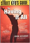 The Street Kid's Guide to Having It All