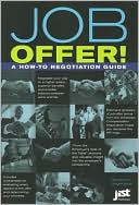 Job Offer!: A how-to Negotiation Guide