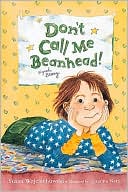 Don't Call Me Beanhead!