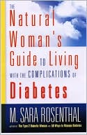 The Natural Woman's Guide to Living with the Complications of Diabetes