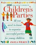 Child Magazine's Book of Children's Parties