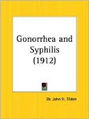 Gonorrhea and Syphilis: A Drugless Treatment of Veneral Diseases (1912)