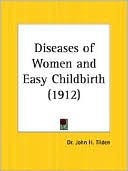 Diseases Of Women And Easy Childbirth