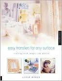 Easy Transfers for Any Surface: Crafting with Images and Photos